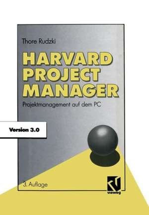 Harvard Project Manager 3.0: Projektmanagement auf dem PC de Thore Rudzki