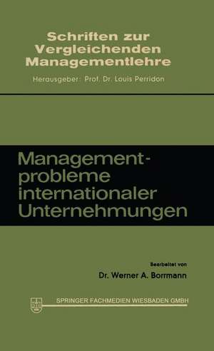 Managementprobleme internationaler Unternehmungen de Werner A. Borrmann