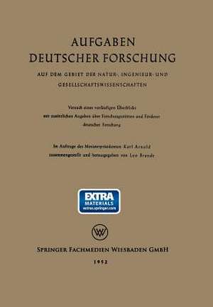 Aufgaben Deutscher Forschung: Auf dem Gebiet der Natur-, Ingenieur- und Gesellschaftswissenschaften de Leo Brandt