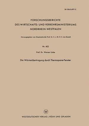 Die Wärmeübertragung durch Thermopane-Fenster de Werner Linke