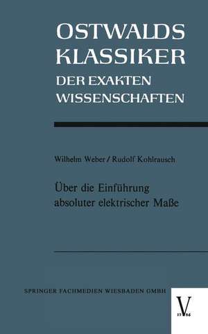 Über die Einführung absoluter elektrischer Maße de Wilhelm Weber