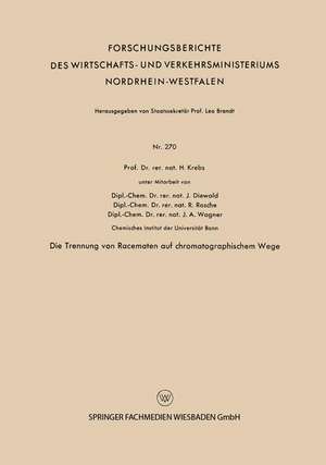 Die Trennung von Racematen auf chromatographischem Wege de Heinz Krebs