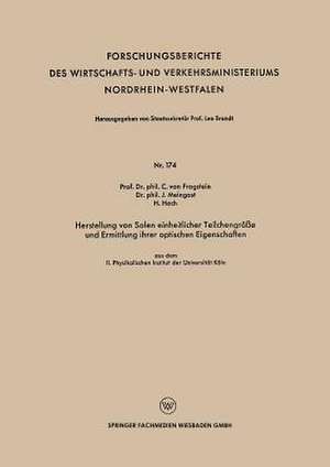 Herstellung von Solen einheitlicher Teilchengröße und Ermittlung ihrer optischen Eigenschaften: aus dem II. Physikalischen Institut der Universität Köln de Conrad ˜vonœ Fragstein