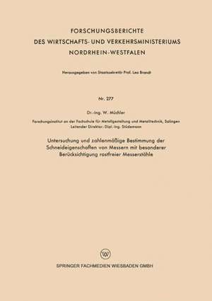 Untersuchung und zahlenmäßige Bestimmung der Schneideigenschaften von Messern mit besonderer Berücksichtigung rostfreier Messerstähle: Grundlagen und Geotechnik der Stau- und Verkehrsdämme de Wilhelm Müchler