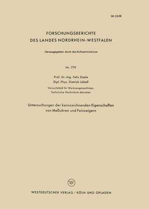 Untersuchungen der kennzeichnenden Eigenschaften von Meßuhren und Feinzeigern de Felix Eisele