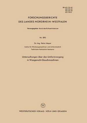 Untersuchungen über den Umformvorgang in Waagerecht-Stauchmaschinen de Heinz Meyer