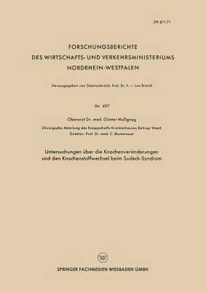 Untersuchungen über die Knochenveränderungen und den Knochenstoffwechsel beim Sudeck-Syndrom de Günter Mussgnug