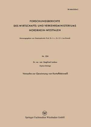 Versuche zur Gewinnung von Kartoffeleiweiß de Siegfried Lockau