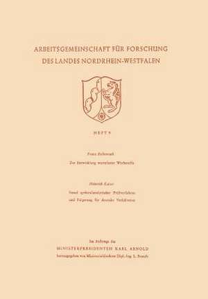 Zur Entwicklung warmfester Werkstoffe. Stand spektralanalytischer Prüfverfahren und Folgerung für deutsche Verhältnisse de Franz Bollenrath