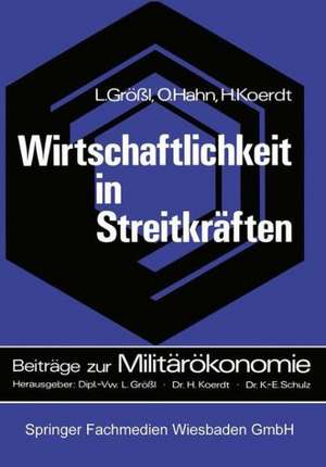 Wirtschaftlichkeit in Streitkräften de Lothar Grössl