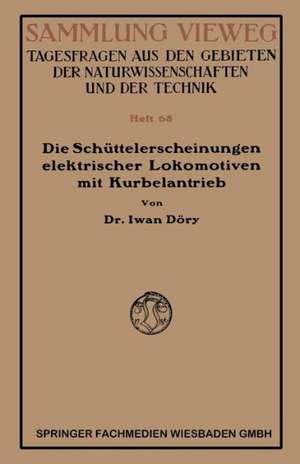 Die Schüttelerscheinungen elektrischer Lokomotiven mit Kurbelantrieb de Iwan Döry