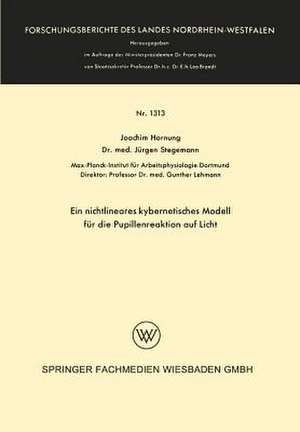 Ein nichtlineares kybernetisches Modell für die Pupillenreaktion auf Licht de Joachim Hornung