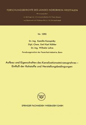 Aufbau und Eigenschaften des Kanalisationssteinzeugrohres — Einfluß der Rohstoffe und Herstellungsbedingungen de Kamillo Konopicky