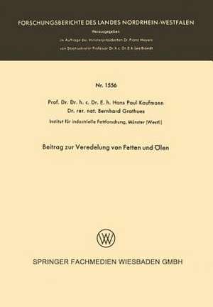 Beitrag zur Veredelung von Fetten und Ölen de Hans Paul Kaufmann