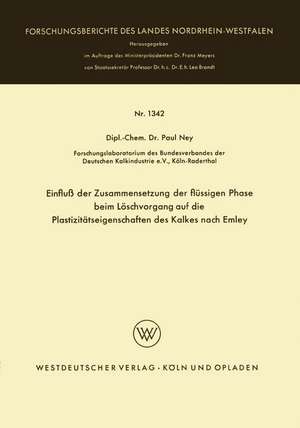 Einfluß der Zusammensetzung der flüssigen Phase beim Löschvorgang auf die Plastizitätseigenschaften des Kalkes nach Emley de Paul Ney