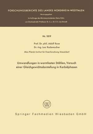 Umwandlungen in warmfesten Stählen, Versuch einer Gleichgewichtsdarstellung der Karbidphasen de Adolf Rose