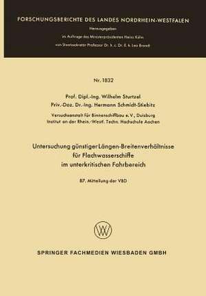 Untersuchung günstiger Längen-Breitenverhältnisse für Flachwasserschiffe im unterkritischen Fahrbereich de Wilhelm Sturtzel