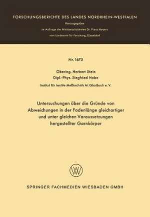 Untersuchungen über die Gründe von Abweichungen in der Fadenlänge gleichartiger und unter gleichen Voraussetzungen hergestellter Garnkörper de Herbert Stein