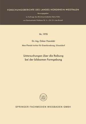 Untersuchungen über die Reibung bei der bildsamen Formgebung de Oskar Pawelski