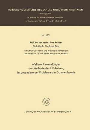 Weitere Anwendungen der Methode der LIE-Reihen: insbesondere auf Probleme der Schalentheorie de Fritz Reutter