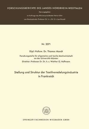 Stellung und Struktur der Textilveredelungsindustrie in Frankreich de Thomas Mandt