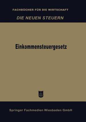 Einkommensteuergesetz de Betriebswirtschaftlicher Verlag Dr. Th. Gabler