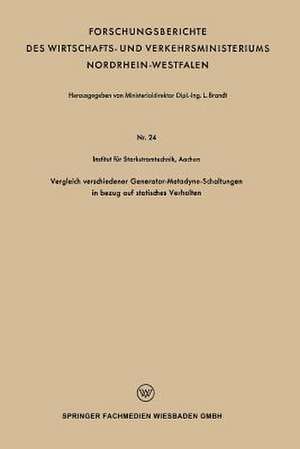 Vergleich verschiedener Generator-Metadyne-Schaltungen in bezug auf statisches Verhalten de Leo Brandt