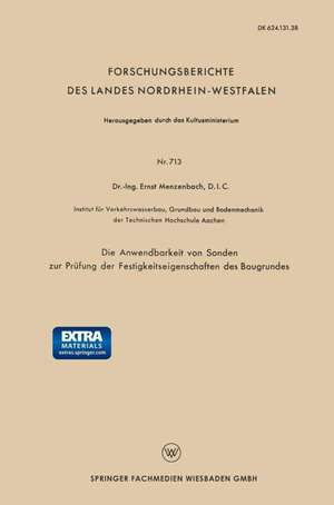 Die Anwendbarkeit von Sonden zur Prüfung der Festigkeitseigenschaften des Baugrundes de D. I. C. DR. -ING. Ernst Menzenbach