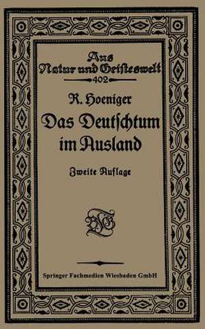 Das Deutschtum im Ausland vor dem Weltkrieg de Robert Hoeniger