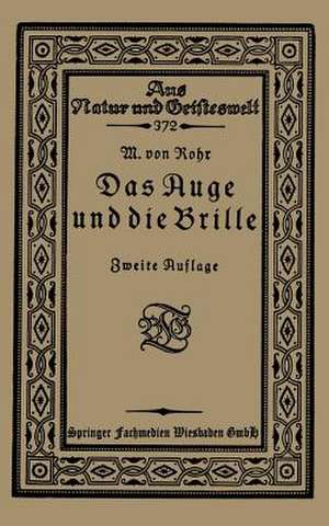 Das Auge und die Brille de M. vonRohr