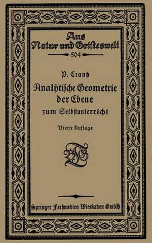 Analytische Geometrie der Ebene zum Selbstunterricht de Paul Crantz