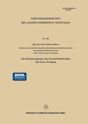 Die Drehschwingungen des Zweirad-Kettentriebes bei innerer Erregung de Hans-Günther Rachner