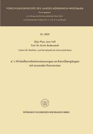 e−γ-Winkelkorrelationsmessungen an Kernübergängen mit anomaler Konversion de Jens Voß