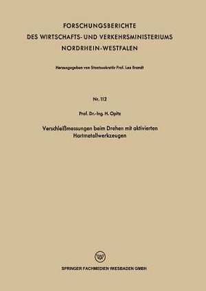 Verschleißmessungen beim Drehen mit aktivierten Hartmetallwerkzeugen de H. Opitz