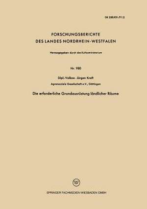 Die erforderliche Grundausrüstung ländlicher Räume de Jürgen Kraft