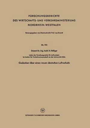 Gedanken über einen neuen deutschen Luftverkehr de E. Rößger