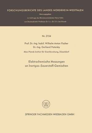 Elektrochemische Messungen an Inertgas-Sauerstoff-Gemischen de Wilhelm Anton Fischer