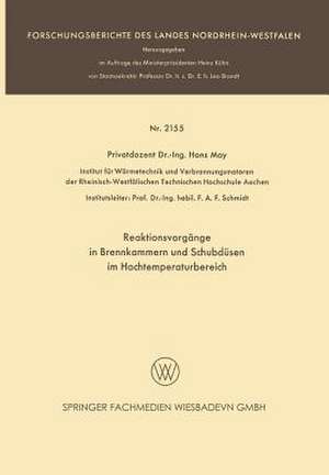 Reaktionsvorgänge in Brennkammern und Schubdüsen im Hochtemperaturbereich de Hans May