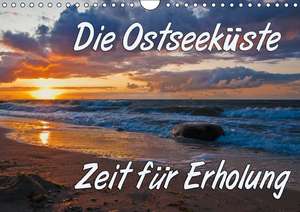 Die Ostseeküste - Zeit für Erholung (Wandkalender 2016 DIN A4 quer) de Gunter Kirsch