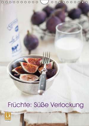 Früchte: Süße Verlockung (Wandkalender 2016 DIN A4 hoch) de Susan Brooks-Dammann