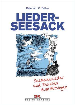 Lieder-Seesack de Reinhard C. Böhle