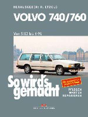 Volvo 740 & 760 (1982 bis 1991) de Rüdiger Etzold