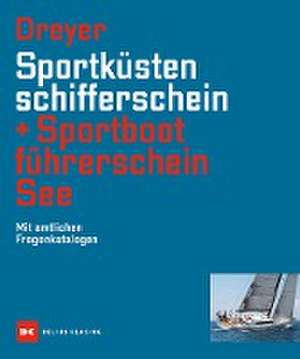 Sportküstenschifferschein & Sportbootführerschein See de Rolf Dreyer