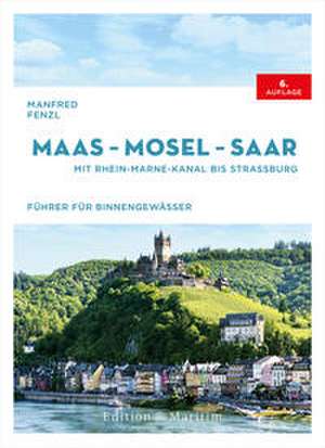 Maas - Mosel - Saar de Manfred Fenzl