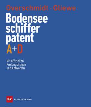 Bodensee-Schifferpatent A + D de Heinz Overschmidt