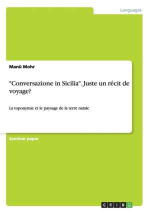 "Conversazione in Sicilia". Juste un récit de voyage? de Manü Mohr