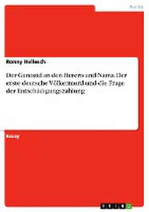 Der Genozid an den Herero und Nama. Der erste deutsche Völkermord und die Frage der Entschädigungszahlung de Ronny Hellesch