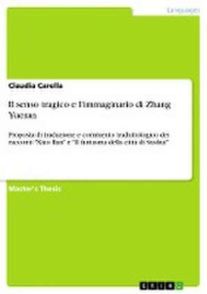 Il senso tragico e l'immaginario di Zhang Yueran de Claudia Carella