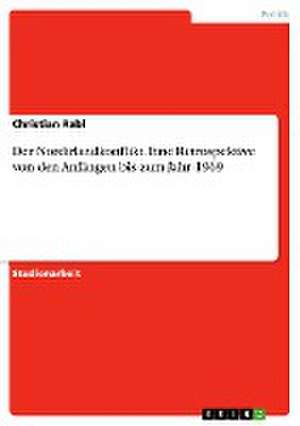 Der Nordirlandkonflikt. Eine Retrospektive von den Anfängen bis zum Jahr 1969 de Christian Rabl