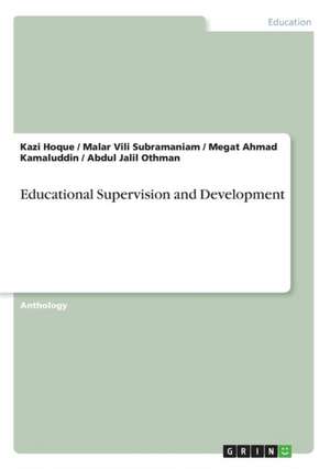 Educational Supervision and Development de Kazi Hoque